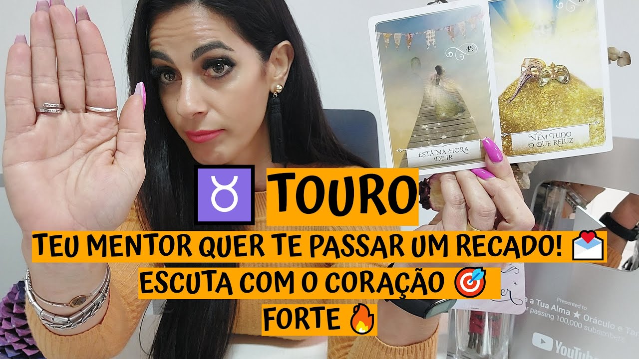 TOURO ♉️ TEU MENTOR QUER TE PASSAR UM RECADO! 💌 ESCUTA COM O CORAÇÃO 🎯  FORTE 🔥