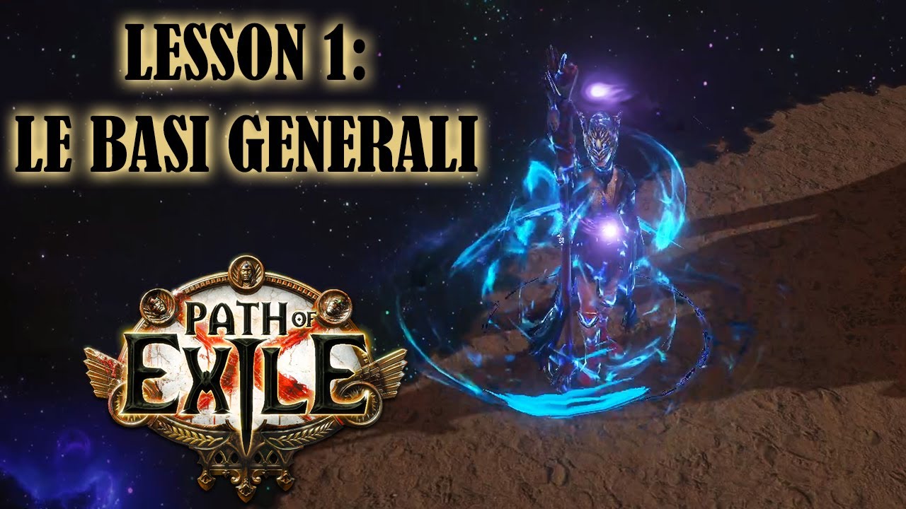 Path of Exile con Sam - Guida ITA: Lesson 1 ~ Le Basi Generali