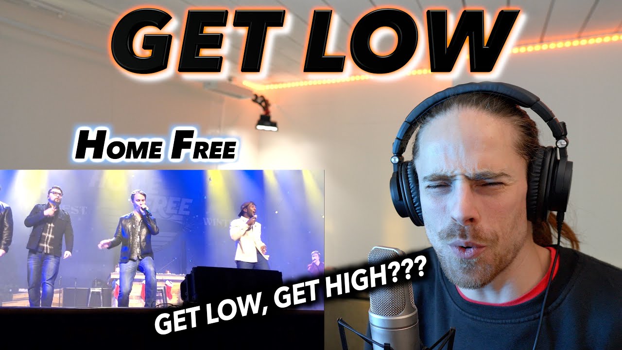 Home Free - Get Low FIRST REACTION!