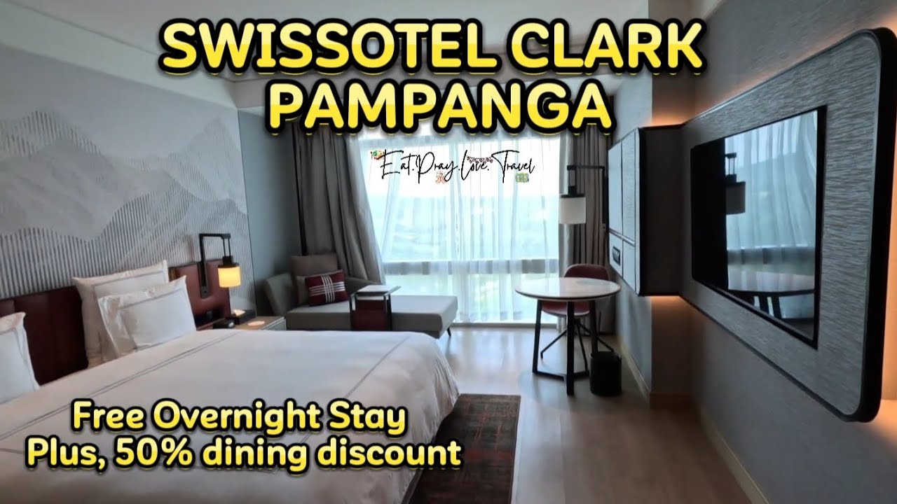 Where to Stay in Clark Pampanga? | Swissotel Clark | 5 Star Hotel in Pampanga | Room&Amenities Tour