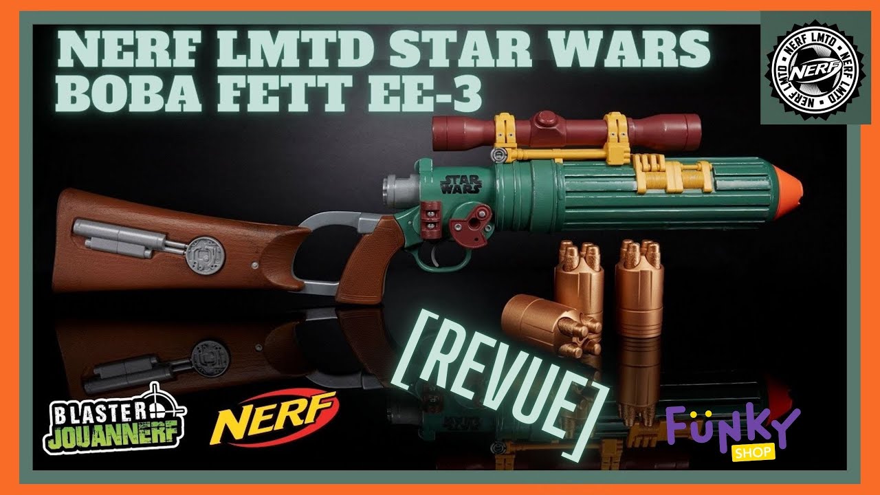 [REVUE] NERF STAR WARS LMTD BOBA FETT EE-3 ! Parlez librement ! #bobafett #nerf #starwars
