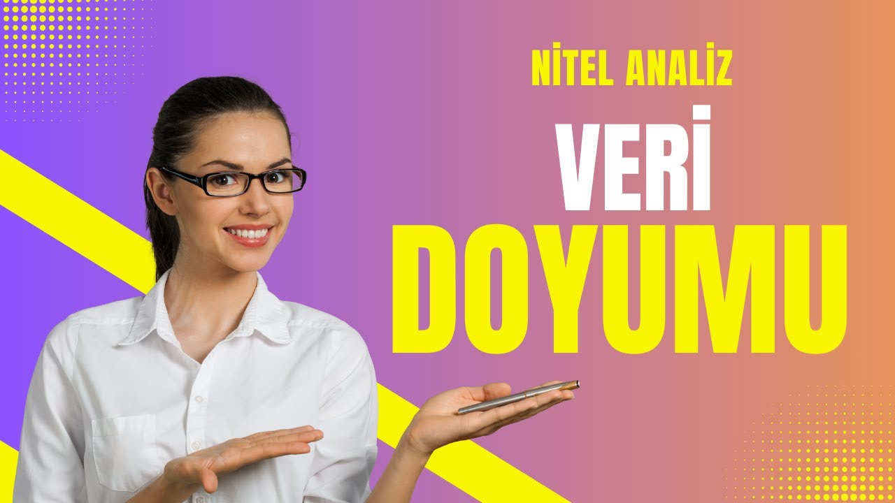 Nitel Araştırmalarda Veri Doyumu Türleri: Kod Doyumu & Anlam Doyumu - Dr. Zeynep Kurnaz