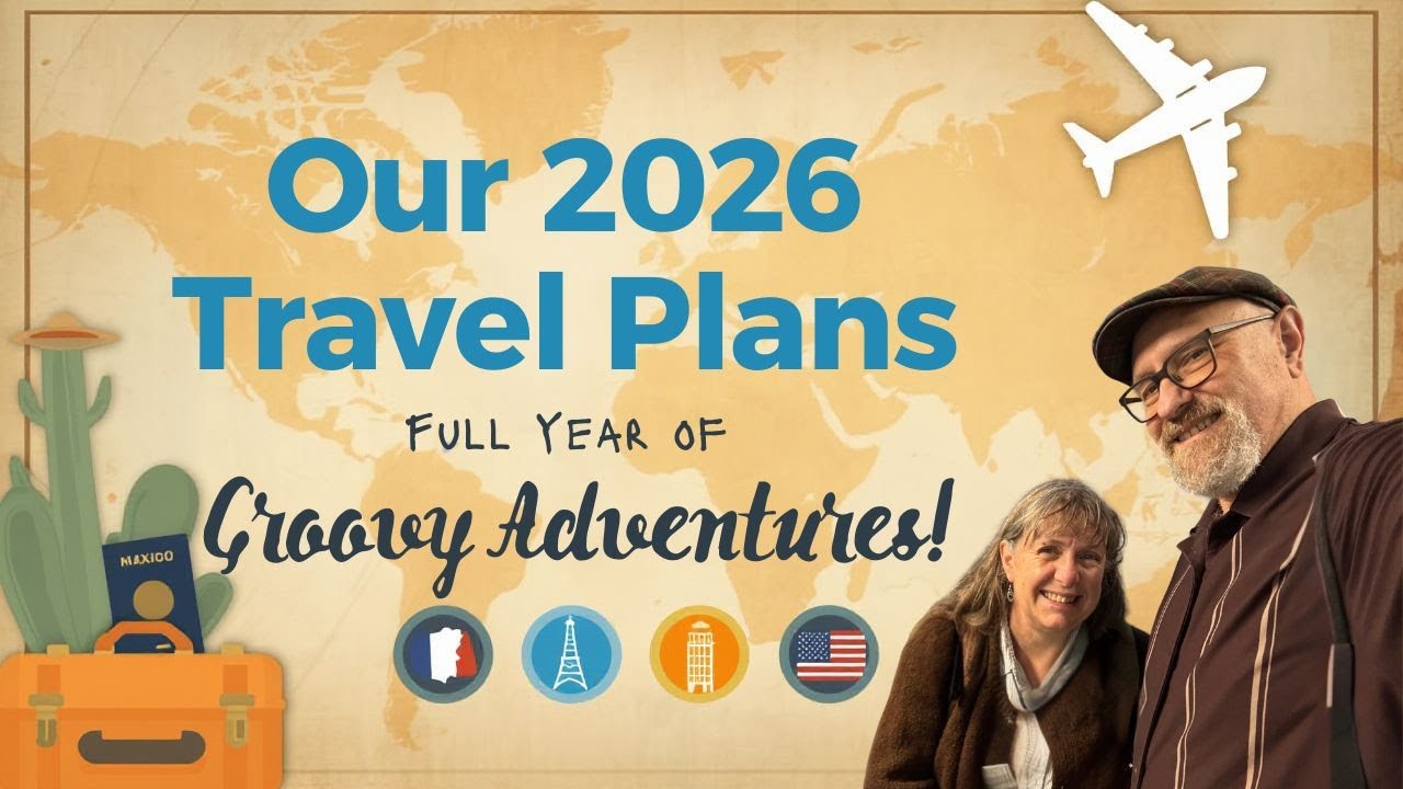 Where We’ll Be in 2026: Full-Time Travel Across Mexico, Europe & Beyond