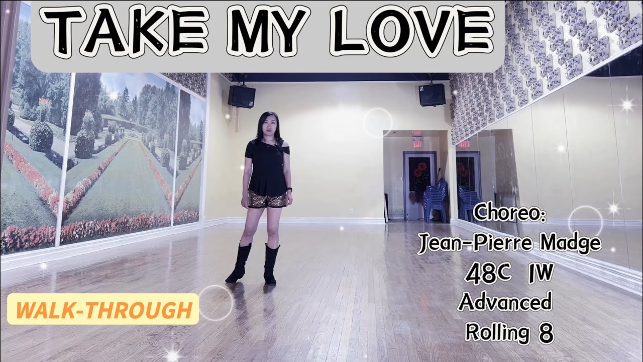 TAKE MY LOVE Line Dance (WALK-THROUGH)