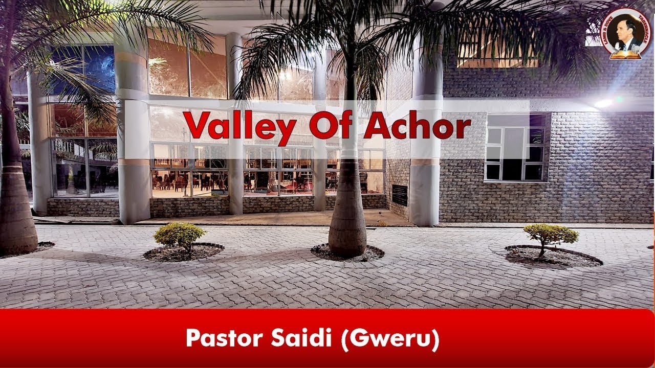 Valley Of Achor | Pastor Saidi | 08-02-2026