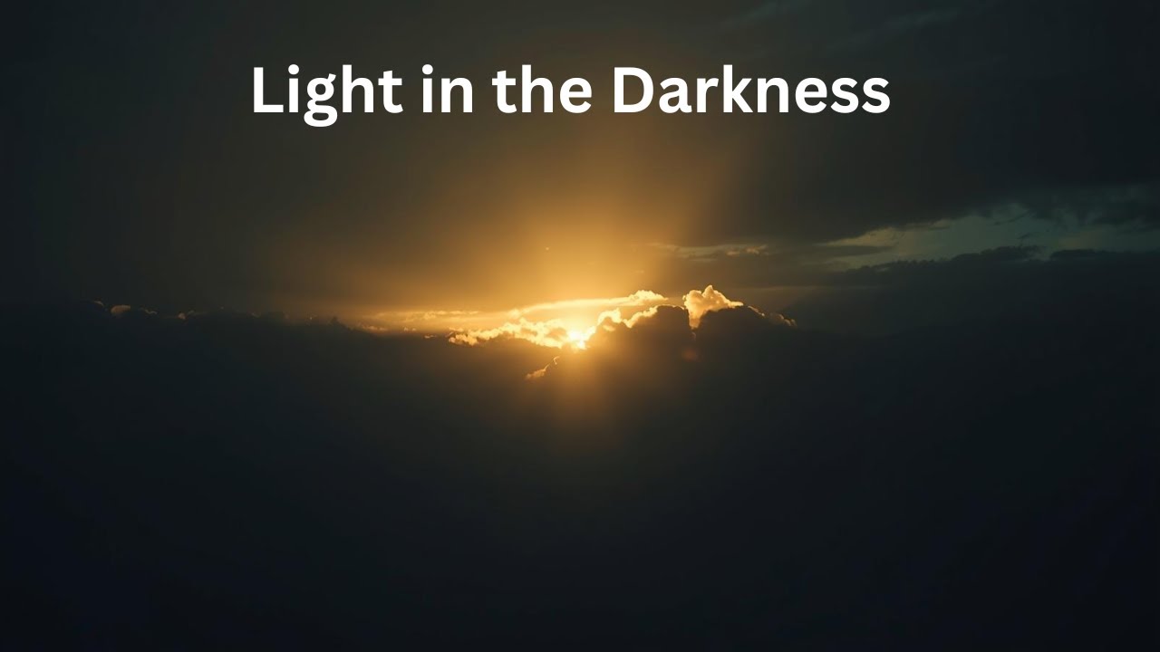 Light in the Darkness | Finding Hope When Life Feels Heavy