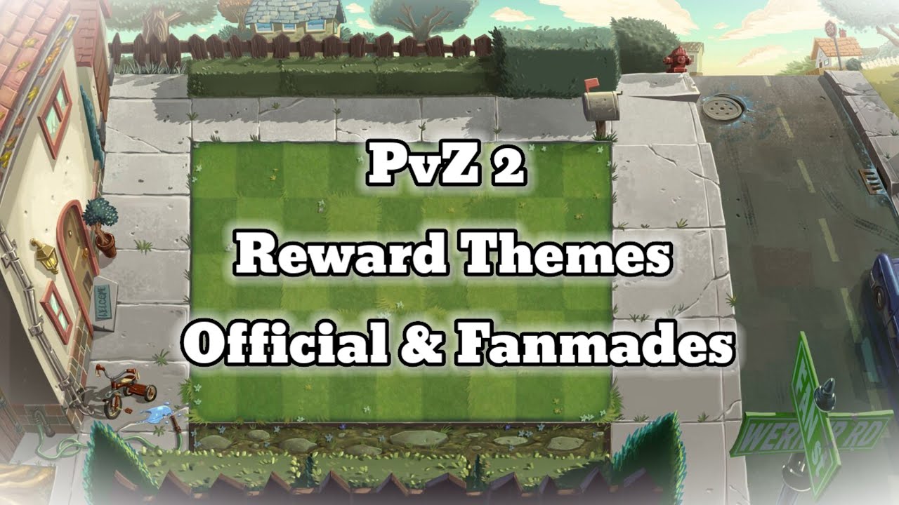 PvZ 2 Reward Themes Oficial & Fanmade 