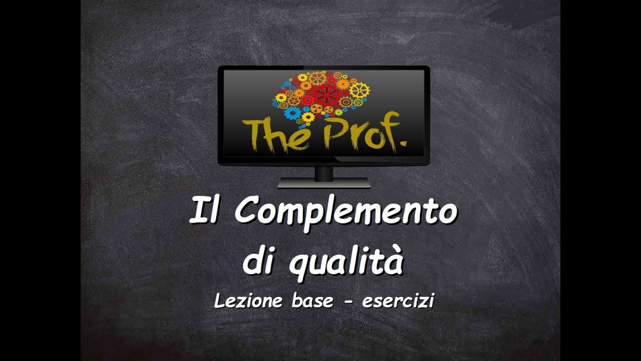 Analisi logica: Il Complemento di qualità (esercizi)