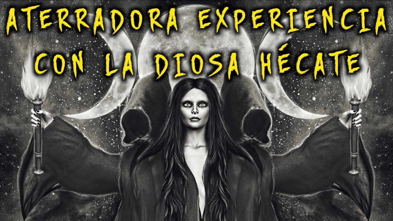 Aterradora Experiencia con la Diosa Hécate