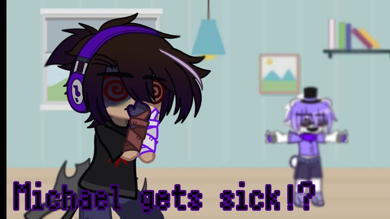 Michael gets sick!? | FNaF x gacha club | Ft: William and Henry