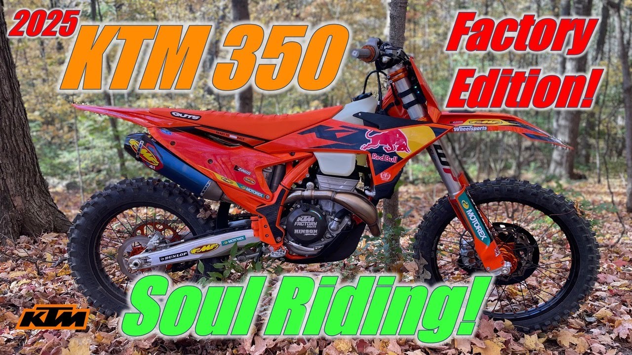 2025 KTM 350XCF Factory Edition Soul Riding!