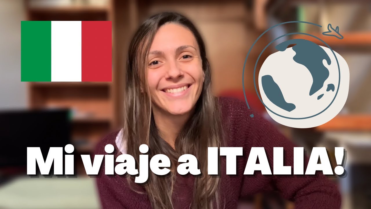 MI VIAJE A ITALIA - ¡Te cuento todo en ITALIANO! 🇮🇹