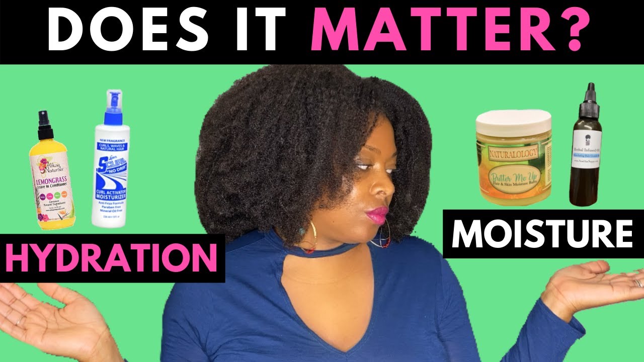 Whats the difference between moisturizing and hydrating? Hydration vs Moisture: Natural Hair