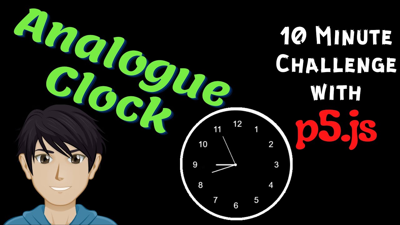 p5.js | 10 minute challenge | Analogue Clock | The Coding Kid