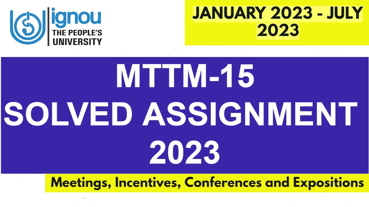 MTTM-15 SOLVED IGNOU ASSIGNMENT 2023 SESSION II Full Solved