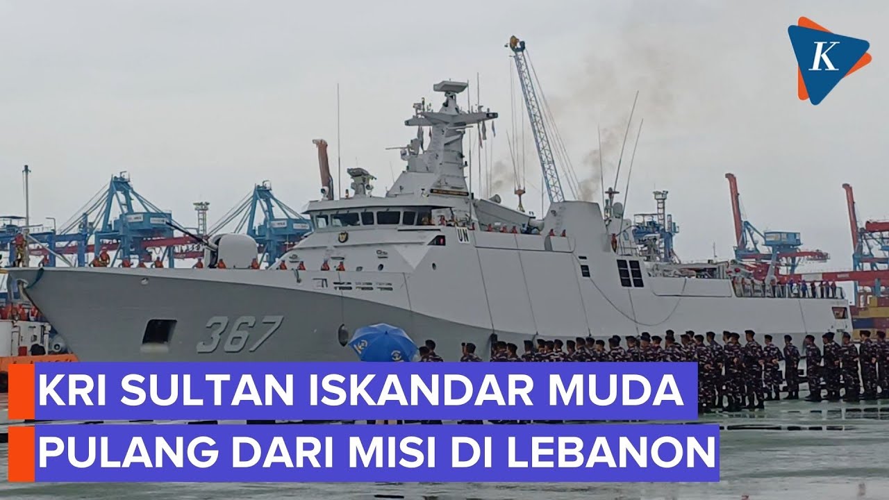 KRI Sultan Iskandar Muda Tiba di Indonesia Usai Misi Perdamaian di Lebanon