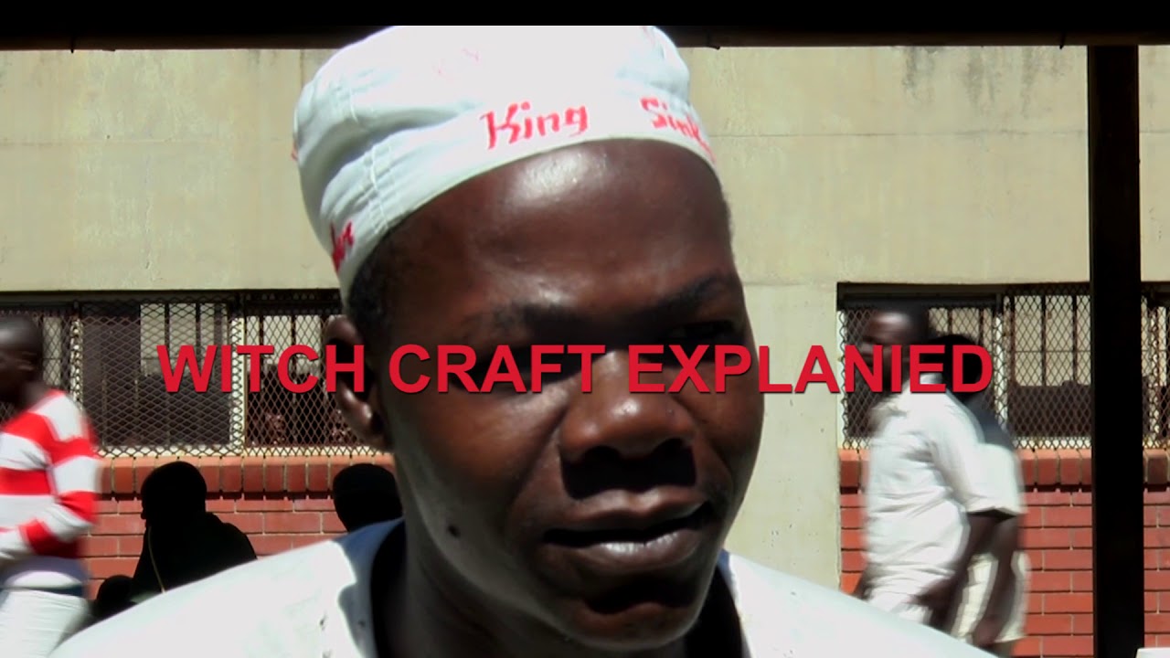 WITCHCRAFT EXPLAINED BY INMATE  SKHA PRODUCTION
