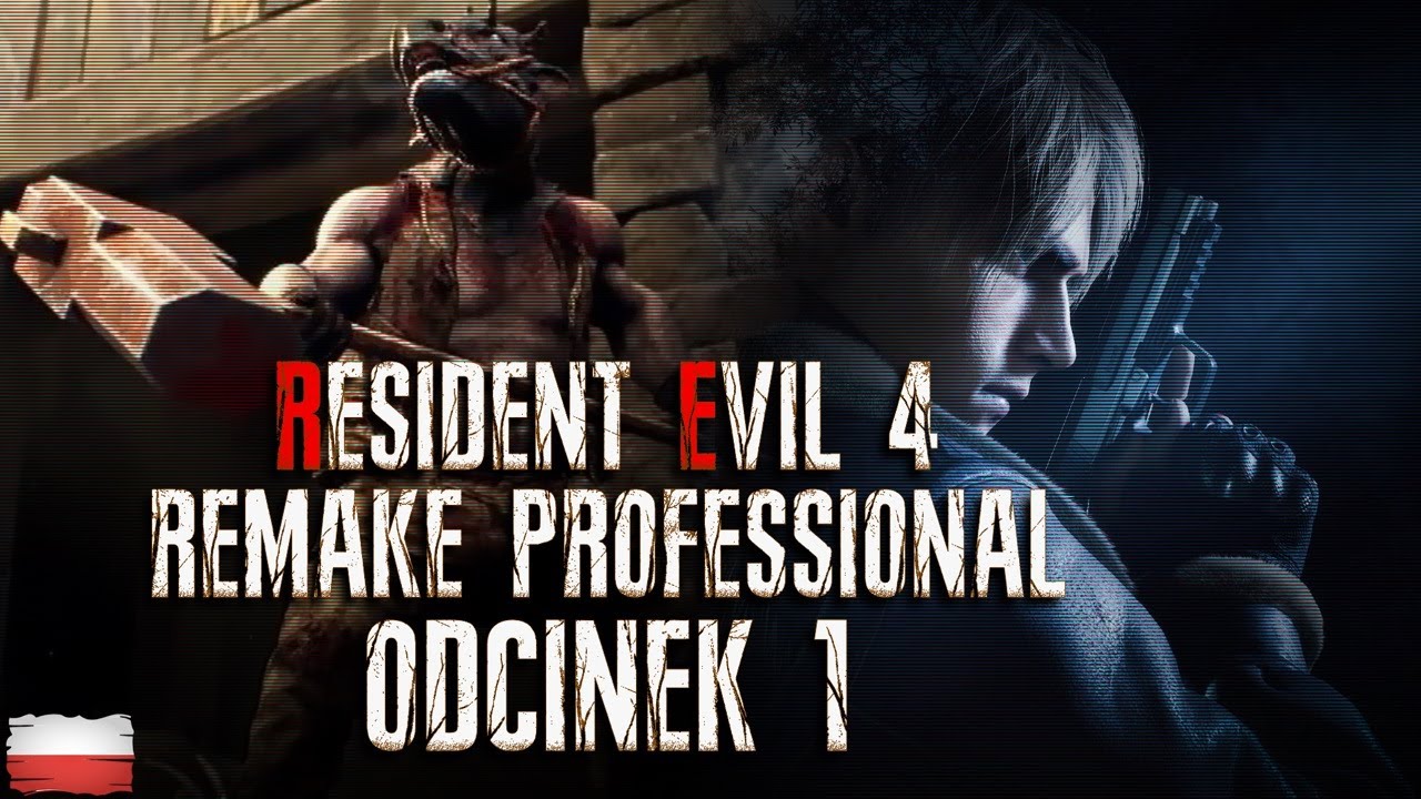 Resident Evil 4 Remake PL - ODC.1 - PROFESSIONAL - ROZDZIAŁ 1