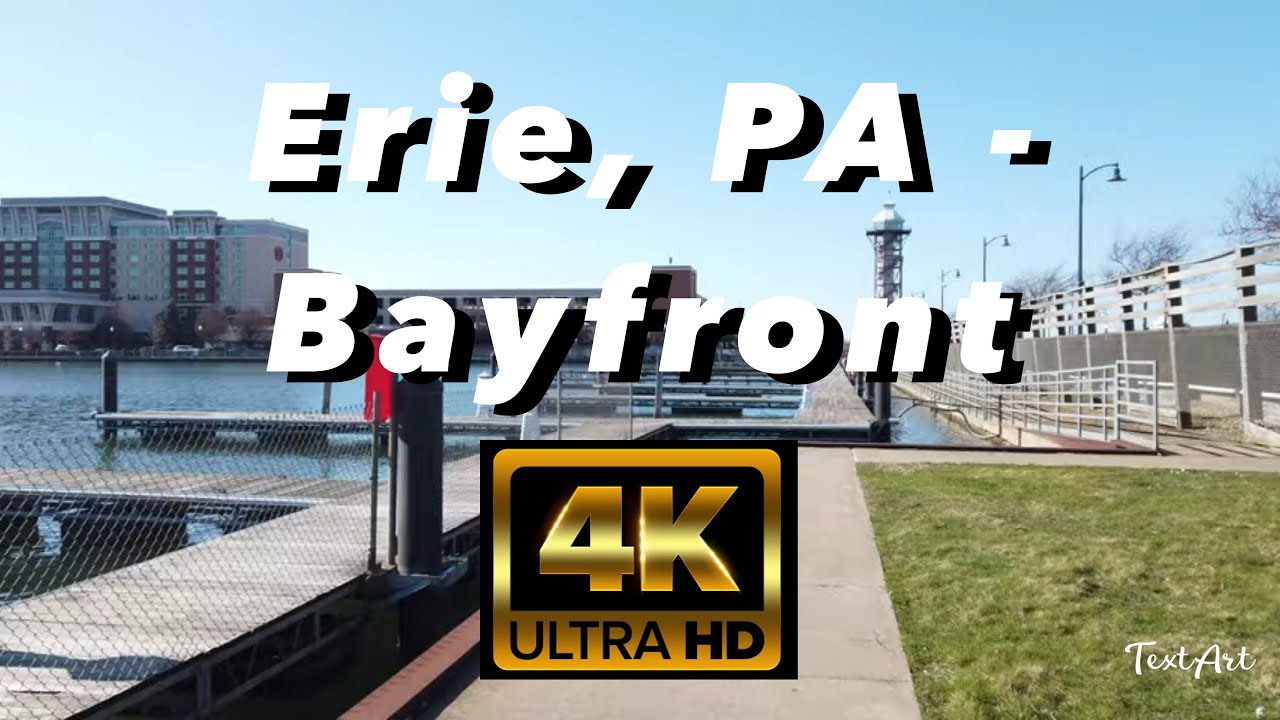 【4K】Erie Pennsylvania - Bayfront - Walk