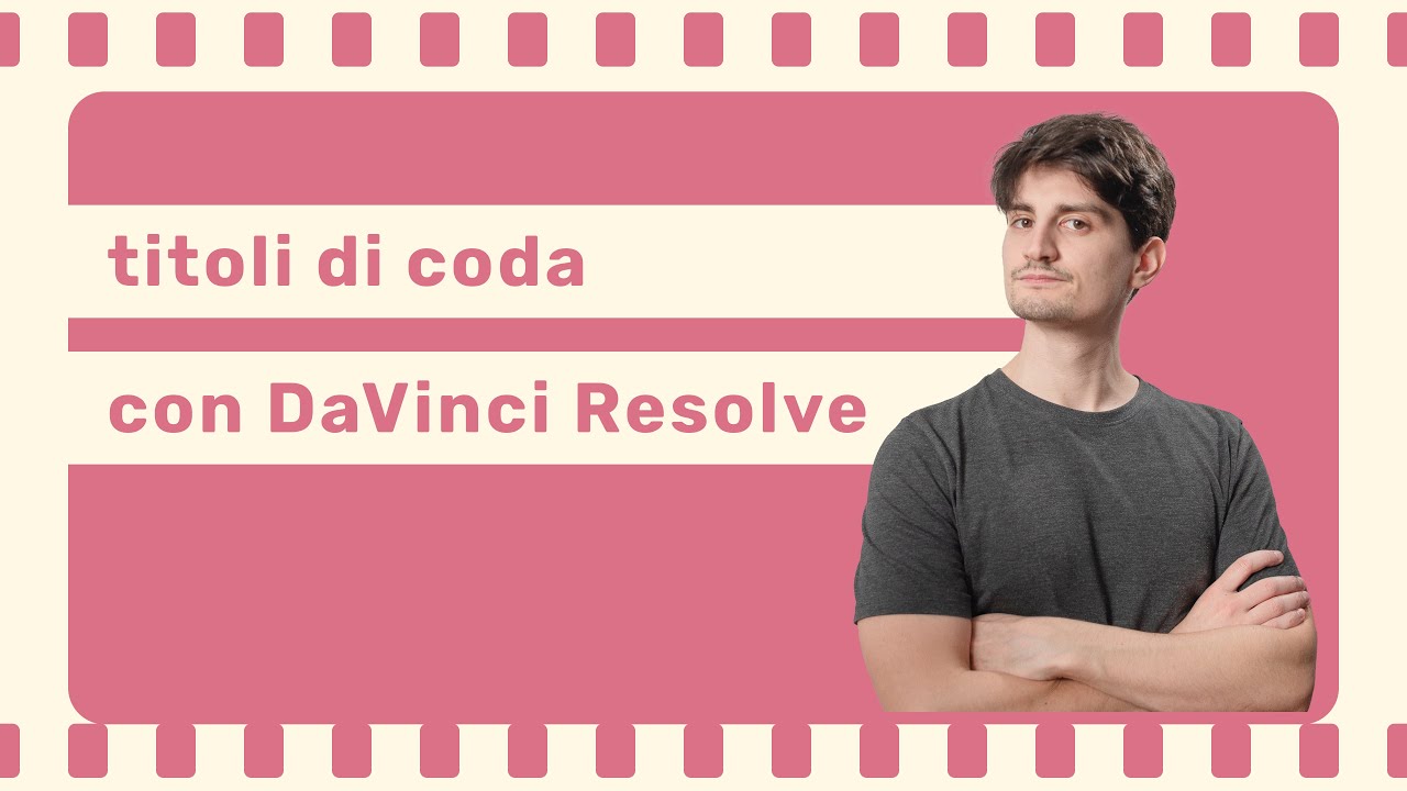 Come creare titoli di coda con DaVinci Resolve