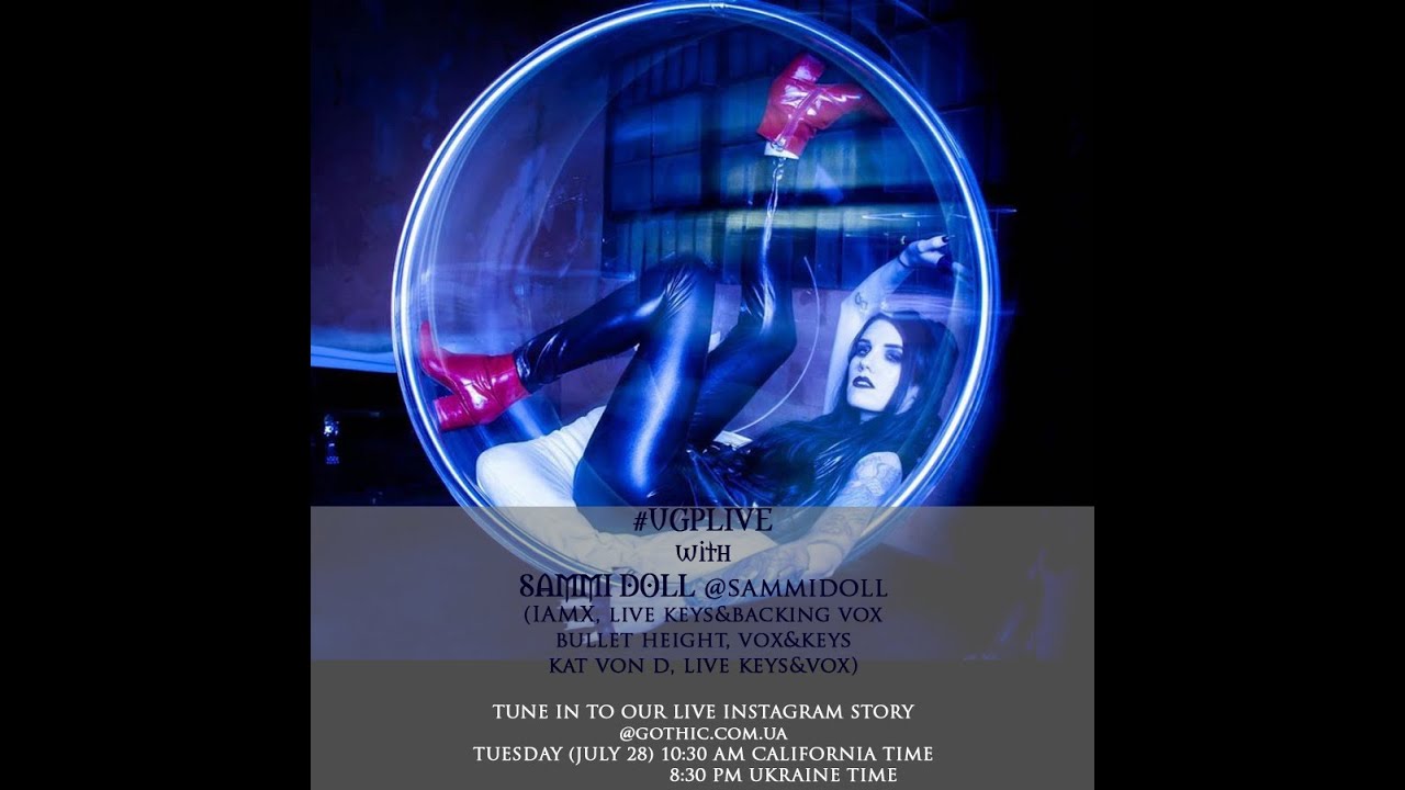 #UGPLIVE with Sammi Doll (IAMX)