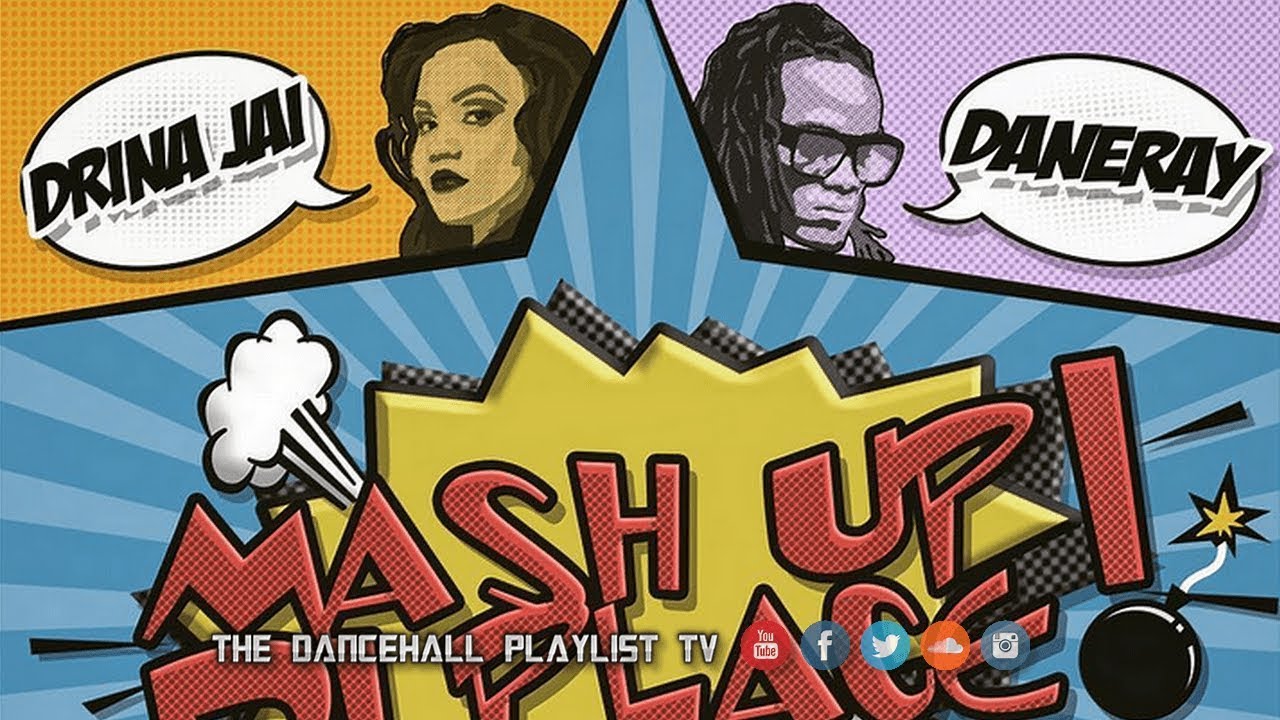 Drina Jai Feat. Dane Ray - Mash Up Di Place (2018)