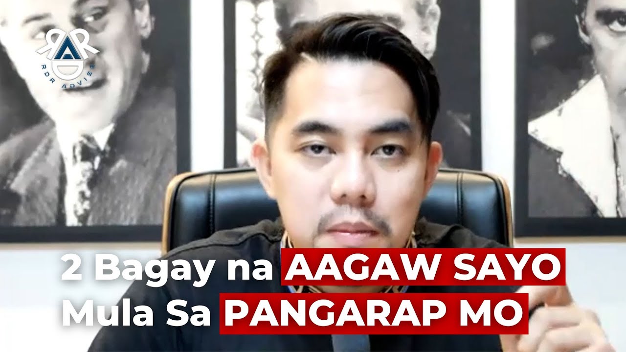 2 BAGAY NA AAGAW SAYO MULA SA PANGARAP MO | RDR Advise
