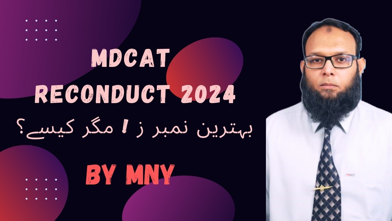 MDCAT Reconduct 2024 EXPERT Shares Top Scoring Secrets!