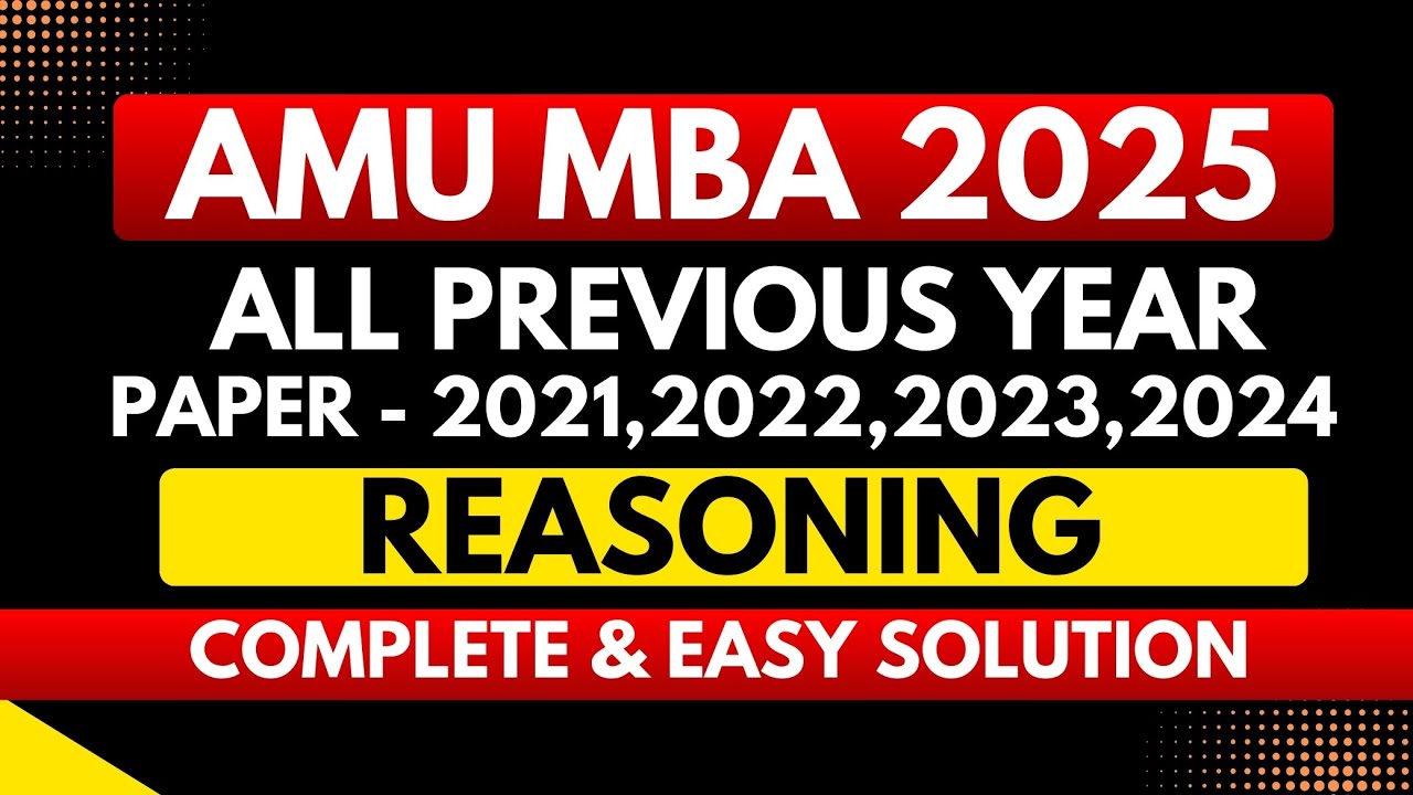AMU MBA 2025 | AMU MBA ALL PREVIOUS YEAR PAPER✅ 2024 | 2023 | 2022 | 2021| REASONING | MUST SOLVE