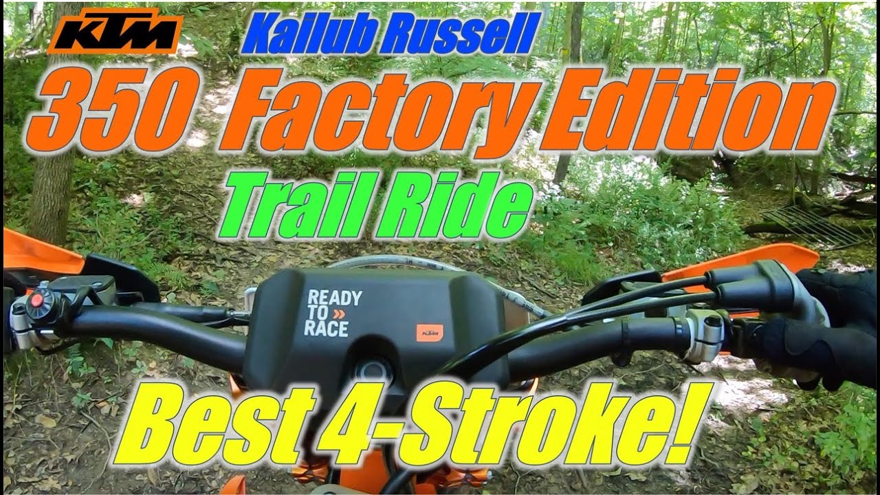KTM 350 Factory Edition Woods Ride