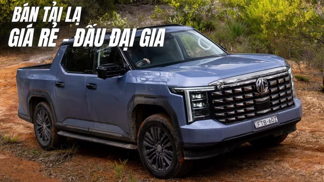 MG U9 Pickup 2025: B&aacute;n tải mới toanh, gi&aacute; rẻ liệu c&oacute; &ldquo;đ&egrave;&rdquo; Hilux, Ranger?