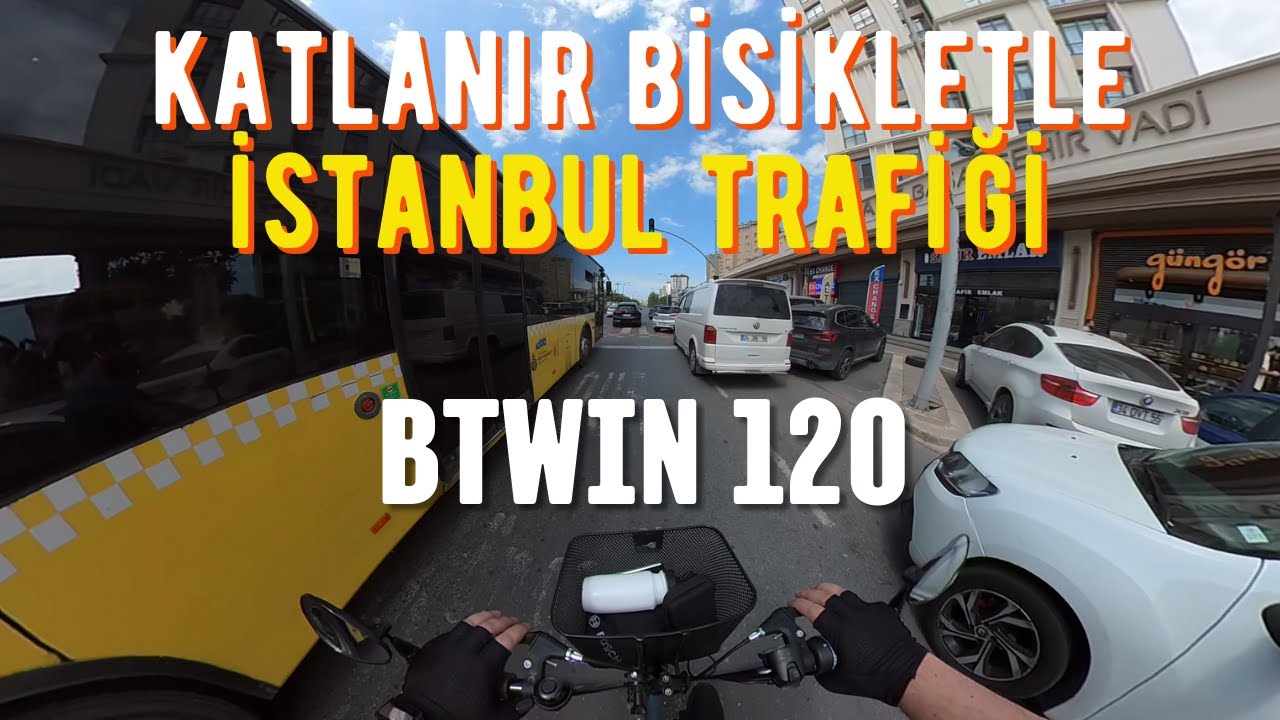 TRAFİKTE KATLANIR BİSİKLET SÜRDÜM - BTWIN 120 KATLANIR BİSİKLET