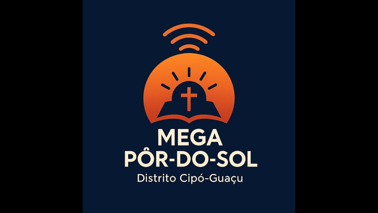 🔴MEGA PÔR-SO-SOL - IGREJA ADVENTISTA DO SÉTIMO DIA - CIPÓ-GUAÇU