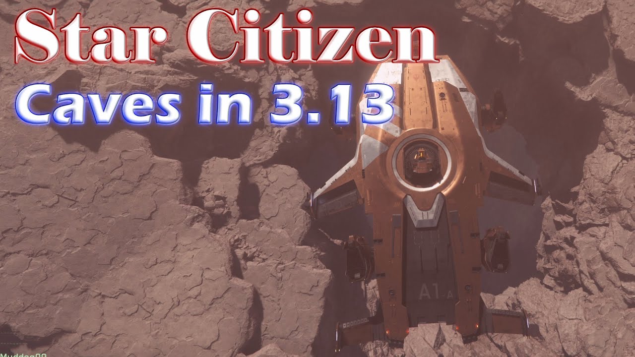 Star Citizen - Caves in 3.13