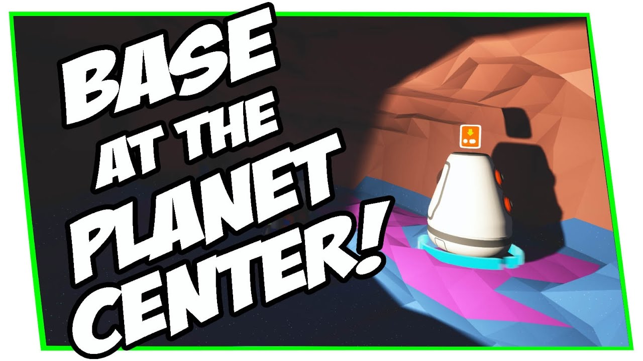 ASTRONEER - Build your base at the Center of the Planet