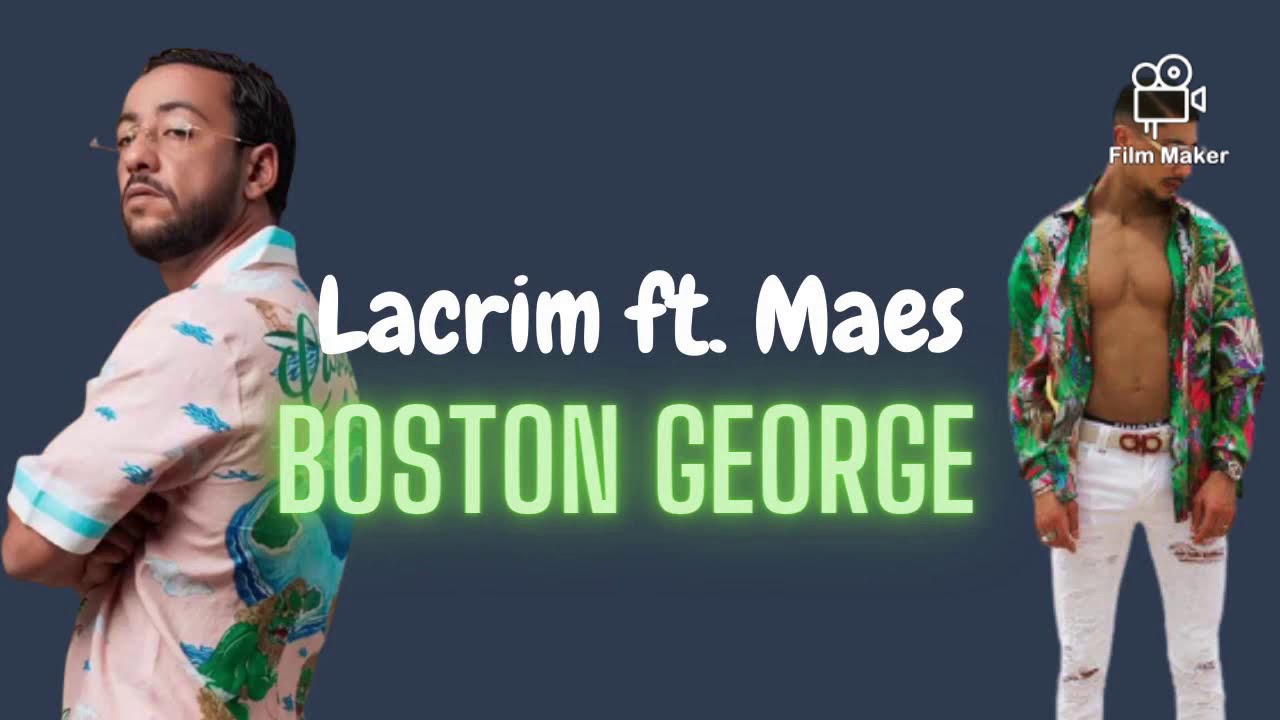 Lacrim FT Maes _ Boston George