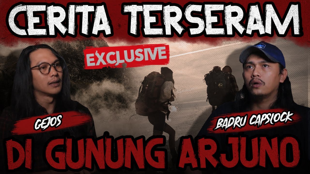 MENCEKAM BANGET..!! DUA MALAM PENUH TEROR DI GUNUNG ARJUNO w/ @badrucapslock dan gejos