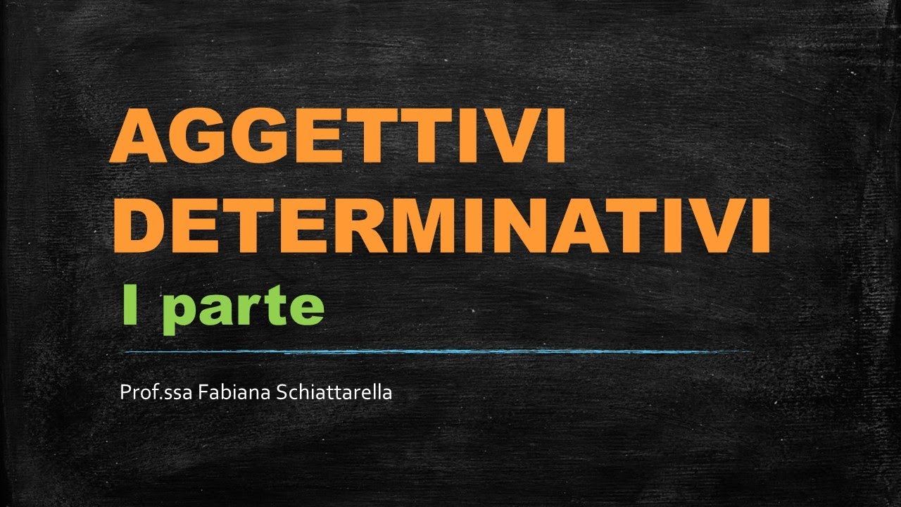 Aggettivi determinativi