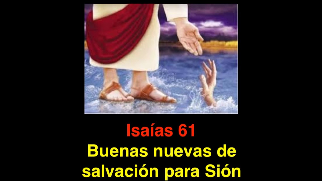 Isaías 61: Buenas nuevas de salvación para Sión
