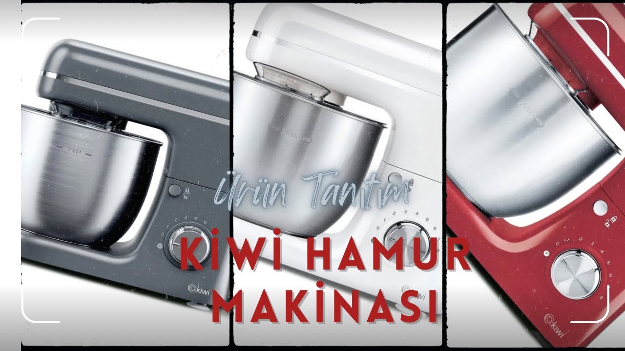 Kiwi Stand Mixer 5 lt | Ürün Değerlendirme