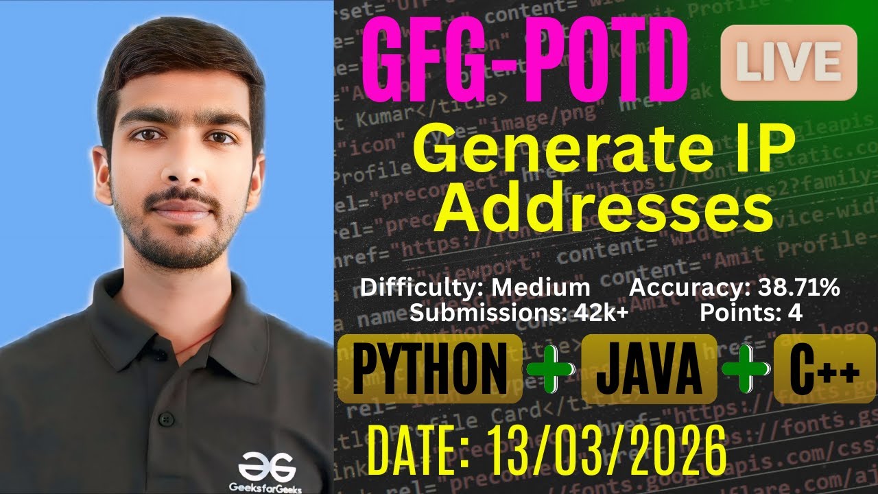 Generate IP Addresses | GFG-POTD |13/03/2026 | Python + Java + C++ Solution | #gfg #trending