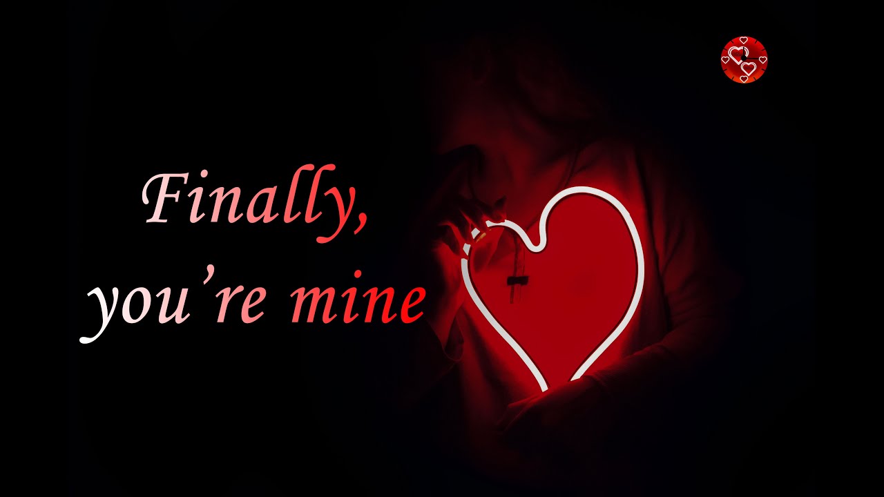 FINALLY YOU'RE MINE I NEVER NEW LOVE IS JUICY 'TIL WHEN I FOUND YOU