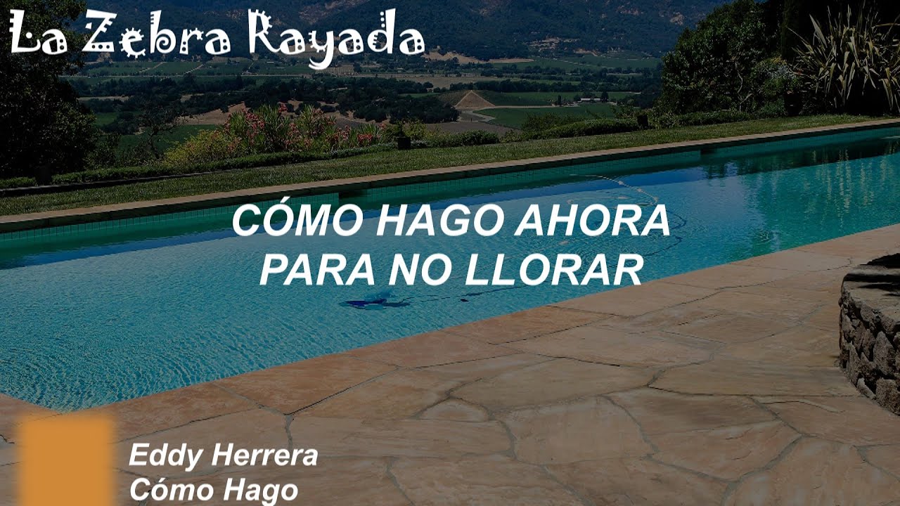 Eddy Herrera - Cómo Hago (Letra)
