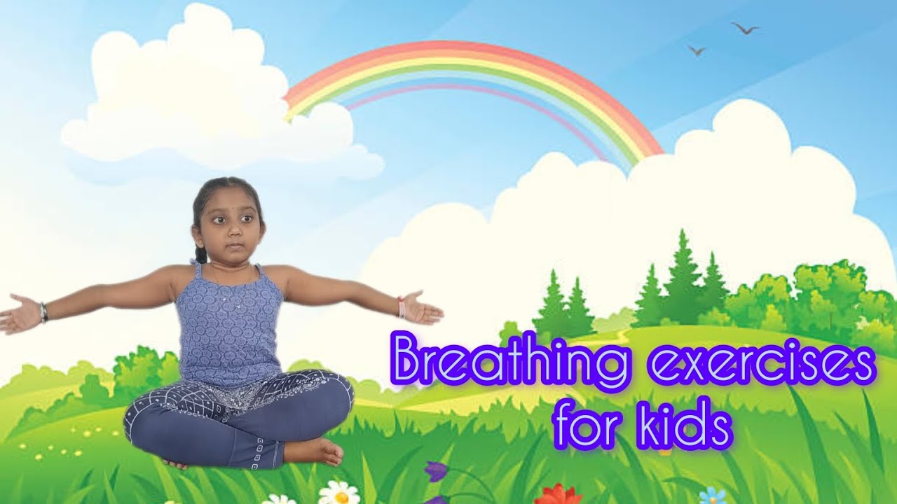 Breathing exercises for kids