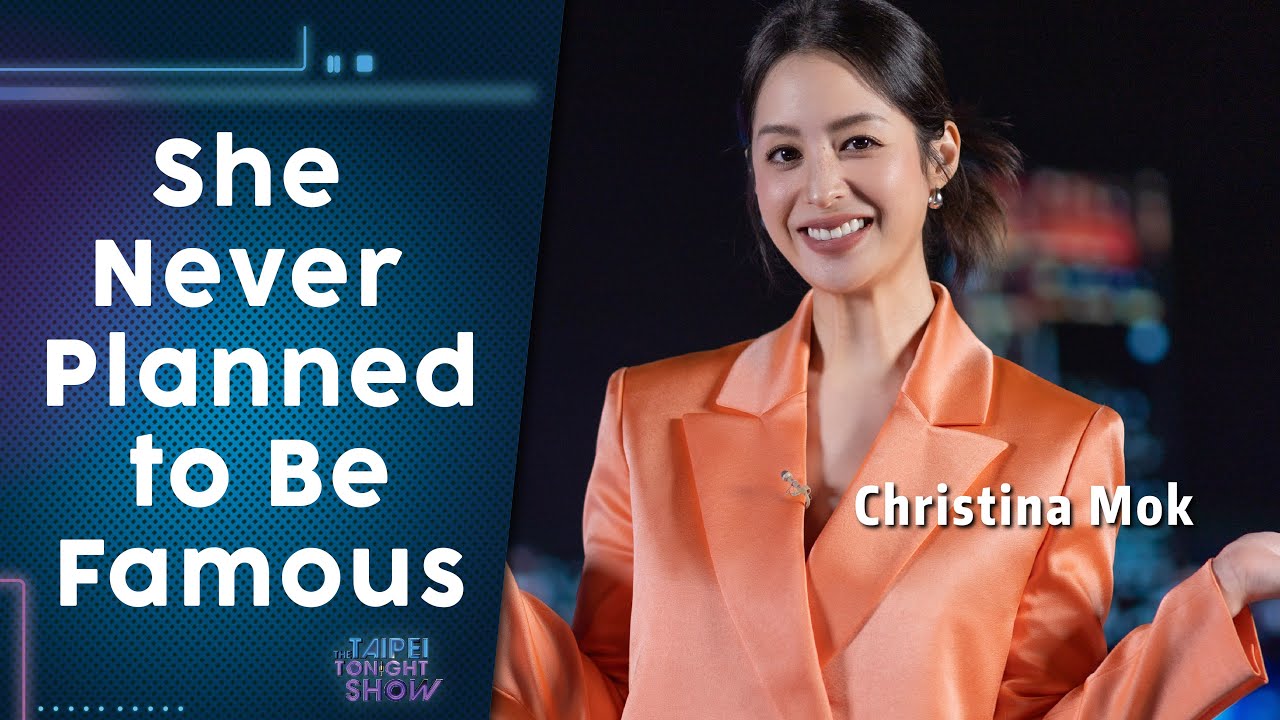 How Christina Mok Got Into Showbiz｜The Taipei Tonight Show