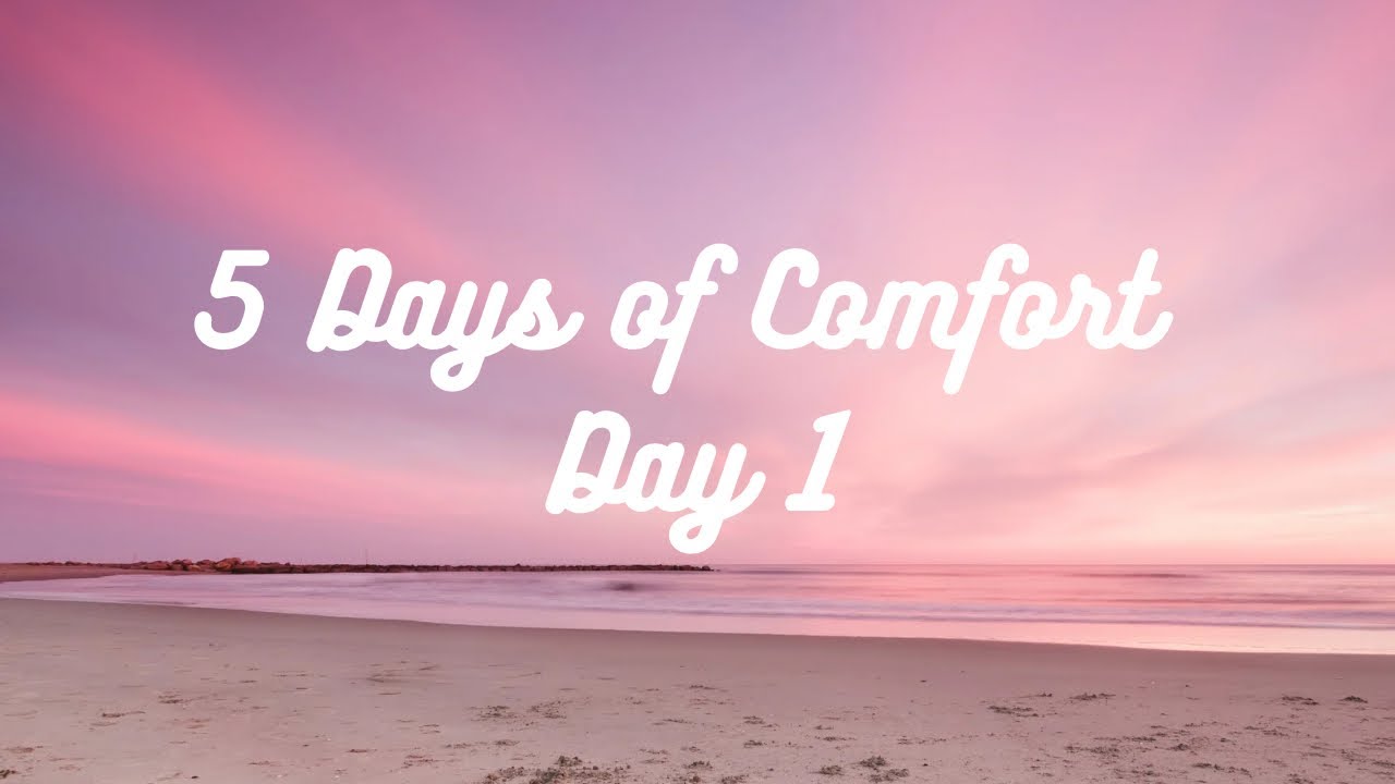 5 Days of Comfort from God