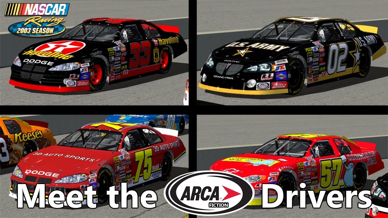 Meet the ARCA Fiction Drivers // NR2003