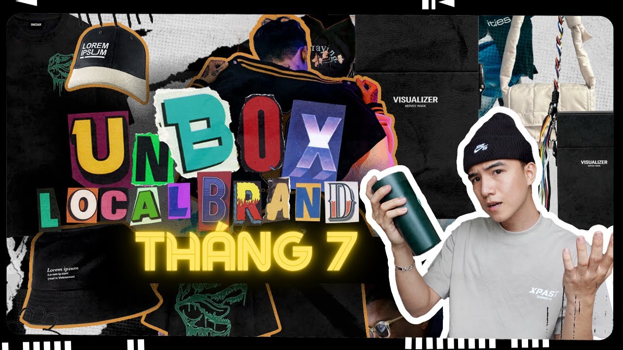 UNBOX & REVIEW LOCALBRAND TH&Aacute;NG 07 | Chất Lượng Đang Ở Đ&acirc;u