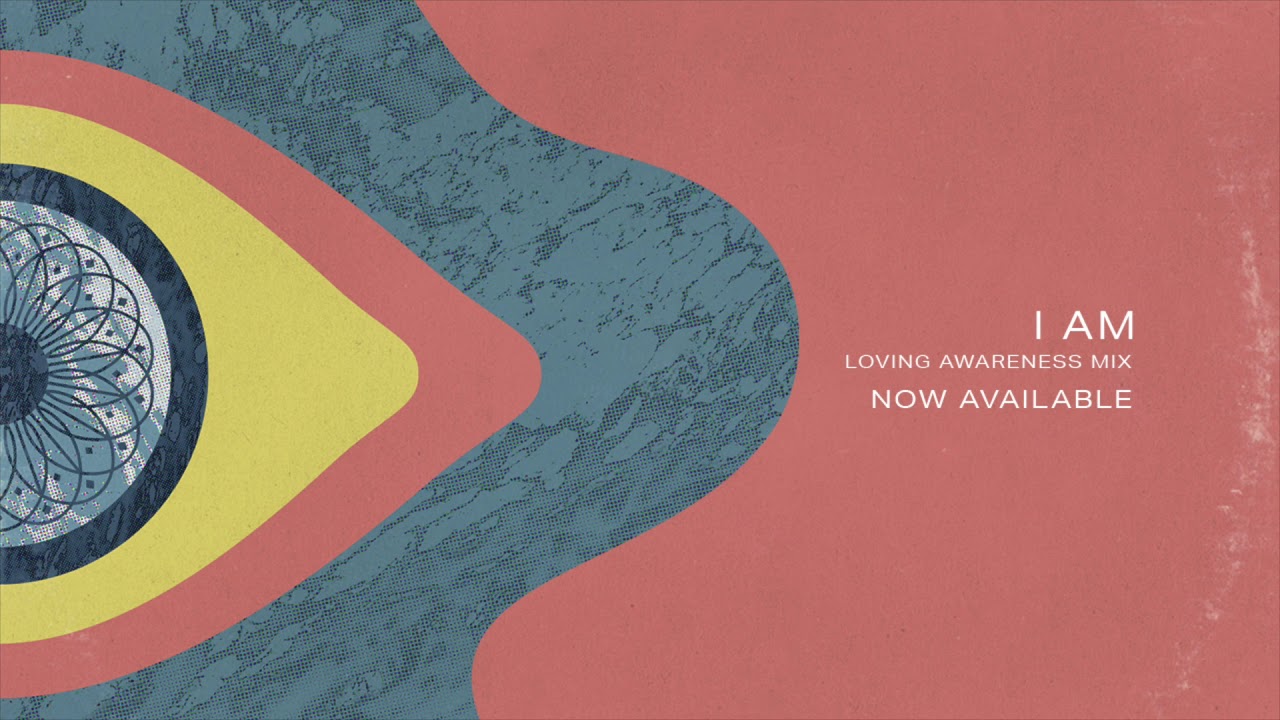 PRAANA & LEVV - I Am (Loving Awareness Mix)