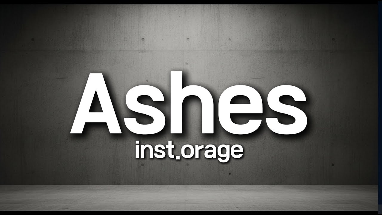 inst.orage - Ashes (Lyrics)